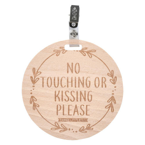 Wooden No Touching or Kissing Car Seat & Stroller Sign