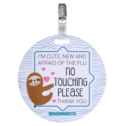 Sloth "NO TOUCHING PLEASE" Car Seat & Stroller Sign
